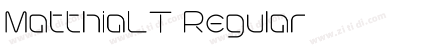 MatthiaLT Regular字体转换 MatthiaLT Regular字体转换